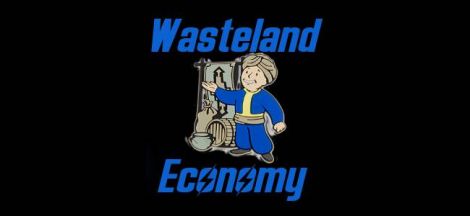Old World Blues: Wasteland Economy