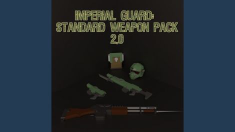 Imperial Guard: Standard Weapon Pack 2.0