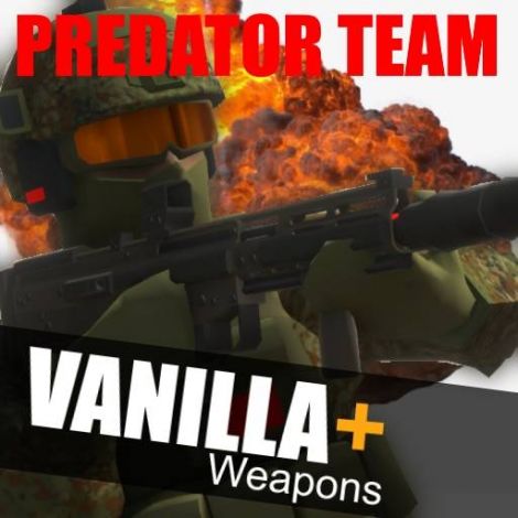 Vanilla + - PREDATOR Team Weapons