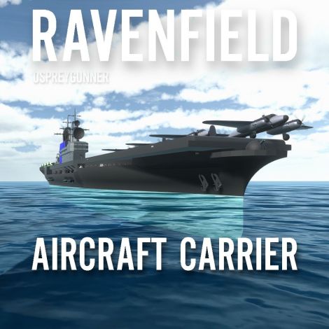 RAVENFIELD(ish) AIRCRAFT CARRIER