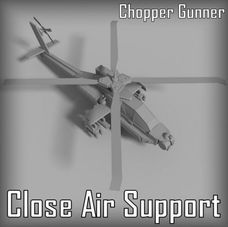 Close Air Support [Chopper Gunner]