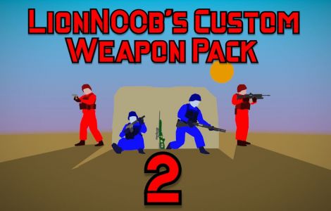 LionN00b's Custom Weapon Pack 2