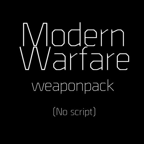 Modern Warfare weaponpack[No script]