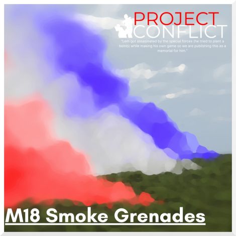 Conflict: M18 Smoke Grenades