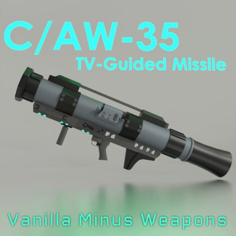 CAW-35 TV-Guided Missile [Vanilla Minus Weapons]