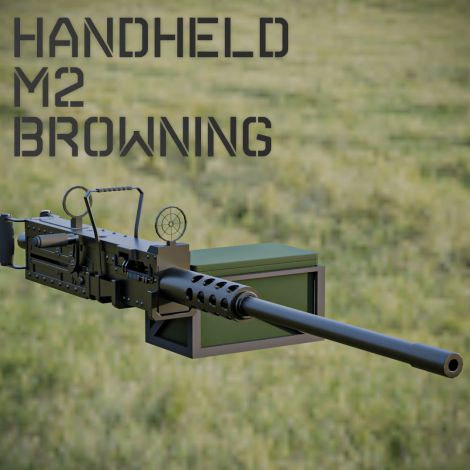 M2 Browning Handheld Version [COMMISSION]