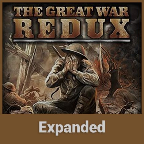 The Great War Redux: Expanded