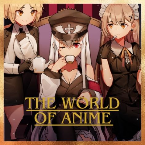 The World Of Anime