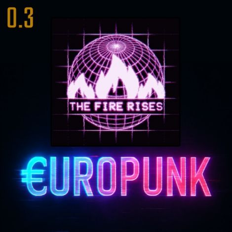 Europunk: The Fire Rises Submod